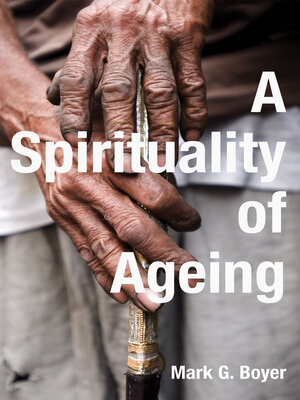 cover image of A Spirituality of Ageing